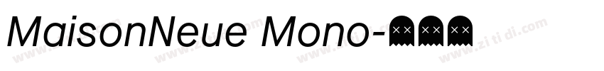 MaisonNeue Mono字体转换